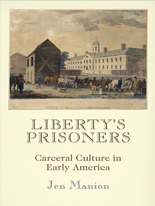 Title details for Liberty's Prisoners by Jen Manion - Available